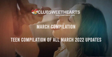 March 2022 Sweethearts Compilation